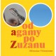 Od agamy po Zuzanu